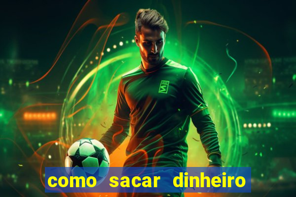 como sacar dinheiro no golden slots